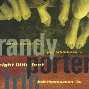 RANDY PORTER / ランディ・ポーター / エイト・リトル・フィート / EIGHT LITTLE FEET