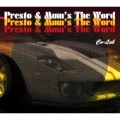 PRESTO & MUM'S THE WORD / コー・ラブ