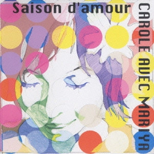 キャロル・セラ / セゾン・ダムール / SAISON D'AMOUR