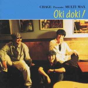 MULTI MAX / Oki doki! / OKI DOKI!
