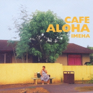 IMEHA / CAFE ALOHA
