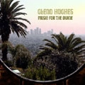 GLENN HUGHES / グレン・ヒューズ / ミュージック・フォー・ザ・ディ