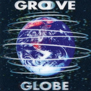 T-SQUARE / GROOVE GLOBE