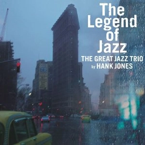 GREAT JAZZ TRIO / グレイト・ジャズ・トリオ / ザ･レジェンド･オブ･ジャズ