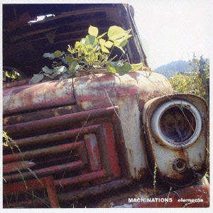 ELEMENTS / MACHINATIONS