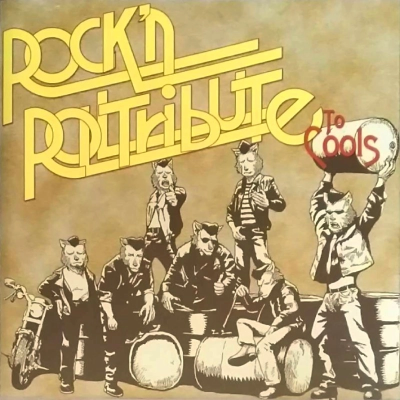 COOLS / ザ・クールス / Rock'n Roll Tribute To Cools