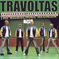 TRAVOLTAS / トラヴォルタス / ザ・ハイスクール・リユニオン