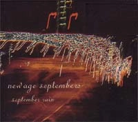 NEW AGE SEPTEMBERS / ニュー・エイジ・セプテンバーズ / ｓｅｐｔｅｍｂｅｒ　ｒａｉｎ