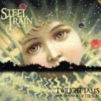 STEEL TRAIN / スティールトレイン / トワイライト・テイルズ・フロム