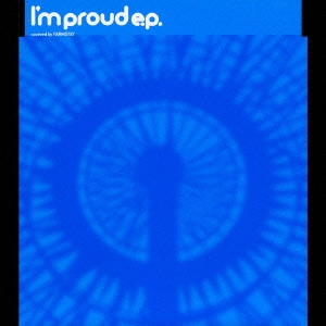 farmstay / I’m proud e.p. / I'M PROUD E.P.