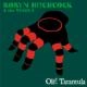 ROBYN HITCHCOCK & THE VENUS 3 / ロビン・ヒッチコック&ヴィーナス・スリー / オーレイ！タランチュラ