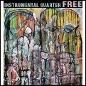 INSTRUMENTAL QUARTER / インストゥルメンタル・クォーター / フリー