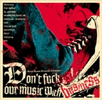 VA (DON'T FUCK OUR MUSIC WITH BUSINESS) / Ｄｏｎ’ｔ　ｆｕｃｋ　ｏｕｒ