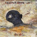 AGAINST ONE'S WELL：ORION / アゲインストワンズウェル：オリオン / ａｇａｉｎｓｔ　ｏｎｅ’ｓ　ｗ
