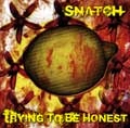 SNATCH / ＴＲＹＩＮＧ　ＴＯ　ＢＥ　ＨＯ