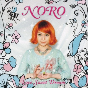 NORO / Love Sweet Dream