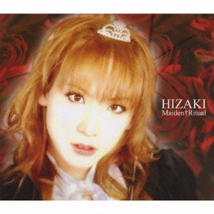 HIZAKI (Versailles / Jupiter) / Maiden Ritual