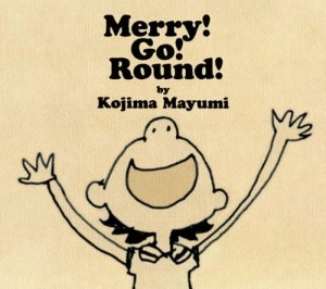 MAYUMI KOJIMA / 小島麻由美 / メリーゴーランド　＋５