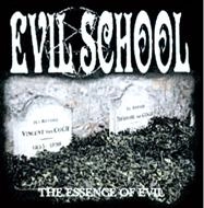 EVIL SCHOOL / イーヴィルスクール / ＴＨＥ　ＥＳＳＥＮＣＥ　ＯＦ