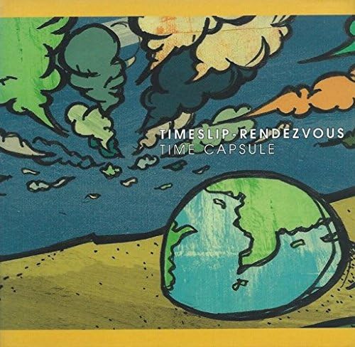 TIMESLIP-RENDEZVOUS / タイムスリップランデブー / TIME CUPSULE