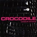 V.A. / ＣＲＯＣＯＤＩＬＥ
