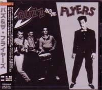 BUZZ & THE FLYERS / バズ＆ザ・フライヤーズ　　　　