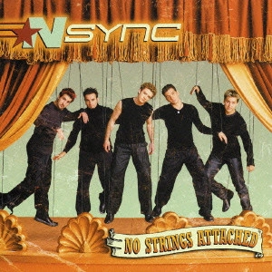 NSYNC / イン・シンク / ノー・ストリングス / No STRINGS ATTACHED