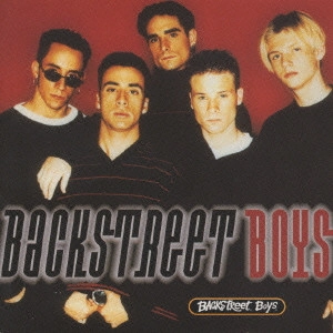 バックストリート・ボーイズ / バックストリート・ボーイズ / Backstreet Boys