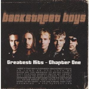 バックストリート・ボーイズ / グレイテスト・ヒッツ - チャプター・ワン / GREATEST HITS - CHAPTER ONE