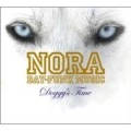 NORA (HIP HOP) / ＤＯＧＧＹ’Ｓ　ＴＩＭＥ