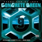 SEEDA AND DJ ISSO / ＣＯＮＣＲＥＴＥ　ＧＲＥＥＮ　９