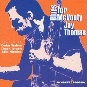 JAY THOMAS / ジェイ・トーマス / ブルース・フォー・マクバウティ / BLUES FOR MCVOUTY