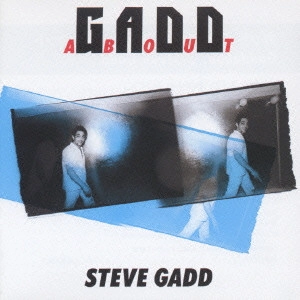 スティーヴ・ガッド / GADDABOUT / ガッド・アバウト