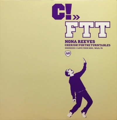 NONA REEVES / ノーナ・リーヴス / ＣＨＥＲＩＳＨ！ＦＯＲ　ＴＨＥ　ＴＵＲＮ