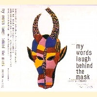 MY WORDS LAUGH BEHIND THE MASK / SHUREN THE FIRE / ヒップホップ