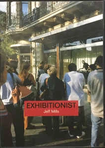 JEFF MILLS / ジェフ・ミルズ / EXHIBITIONIST / エキシビジョニストDVD
