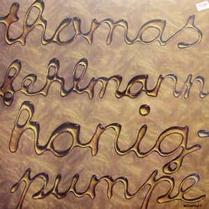 THOMAS FEHLMANN / トーマス・フェルマン / ＨＯＮＩＧＰＵＭＰＥ