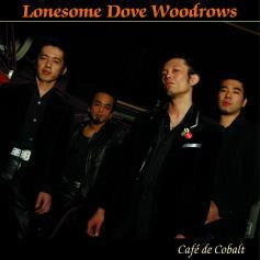LONSOME DOVE WOODROWS / カフェ・ド・コバルト