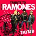 DUMB / ダム / ＴＲＩＢＵＴＥ　ＴＯ　ＴＨＥ