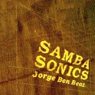 SAMBASONICS / サンバソニックス / Ｊｏｒｇｅ　Ｂｅｎ　Ｂｅａｔ