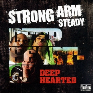STRONG ARM STEADY (Phil The Agony + Krondon) / DEEP HEARTED