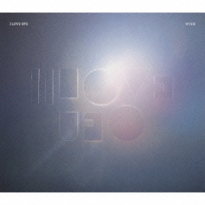 I LOVE UFO / WISH