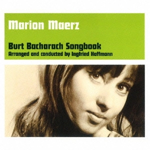 MARION MAERZ / マリオン・マヤッツ / BURT BACHARACH SONGBOOK