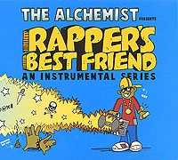 THE ALCHEMIST (HIPHOP) / ジ・アルケミスト / RAPPER’S BEST FRIEND AN INSTRUMENTAL SERIES / RAPPER'S BEST FRIEND AN INSTRUMENTAL SERIES