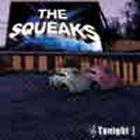 SQUEAKS / スクイークス / ＴＯＮＩＧＨＴ
