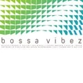 V.A. / オムニバス / BOSSA VIBEZ