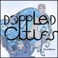 DAPPLED CITIES / ダップルド・シティーズ / グランダンス