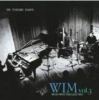 WIM / ウォン・ウィン・ツァン・ジャズ・トリオ / ＷＩＭＶＯＬ．３　ＩＮ　ＴＨＯＳＥ　Ｄ