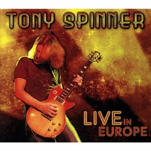 TONY SPINNER / トニー・スピナー / ライブ・イン・ヨーロッパ / LIVE IN EUROPA
