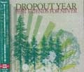 DROPOUT YEAR / ドロップアウトイヤー / ＢＥＳＴ　ＦＲＩＥＮＤＳ　ＦＯＲ　ＮＥＶ